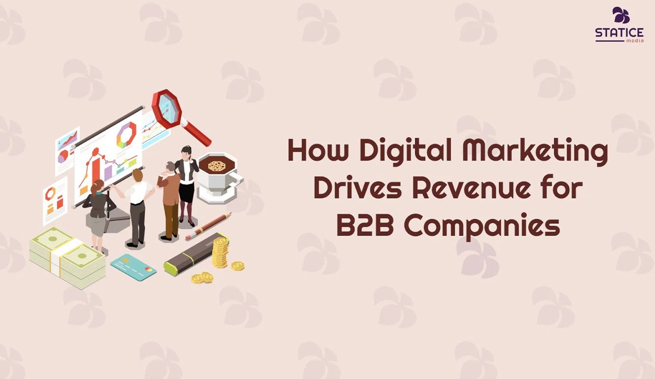 How Digital Marketing Drives Revenue for B2B Companies
